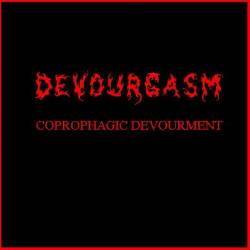 Devourgasm : Coprophagic Devourment